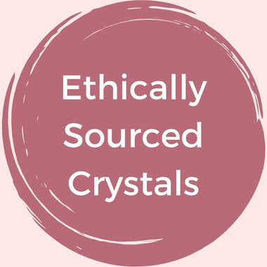 Ethically sourced crystals
